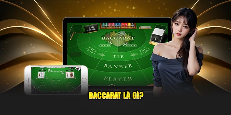 Baccarat là gì?